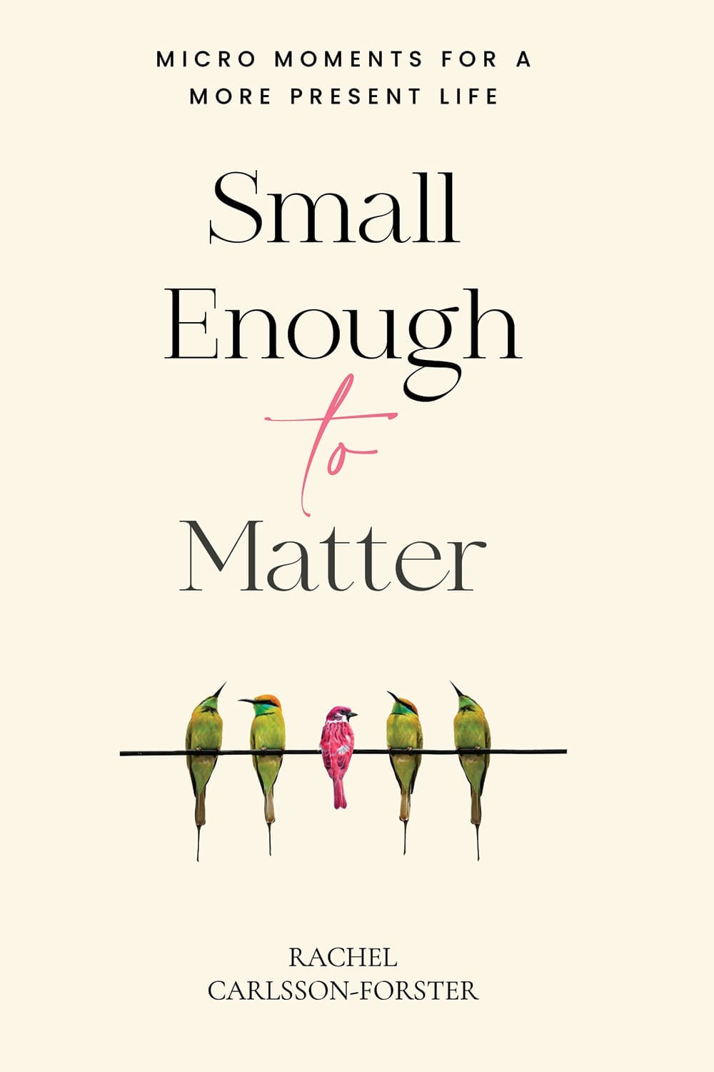 Small Enough to Matter
